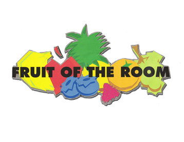 Fruit of the Room